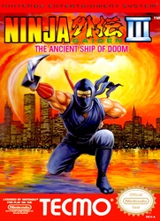 Ninja Gaiden III : The Ancient Ship of Doom 